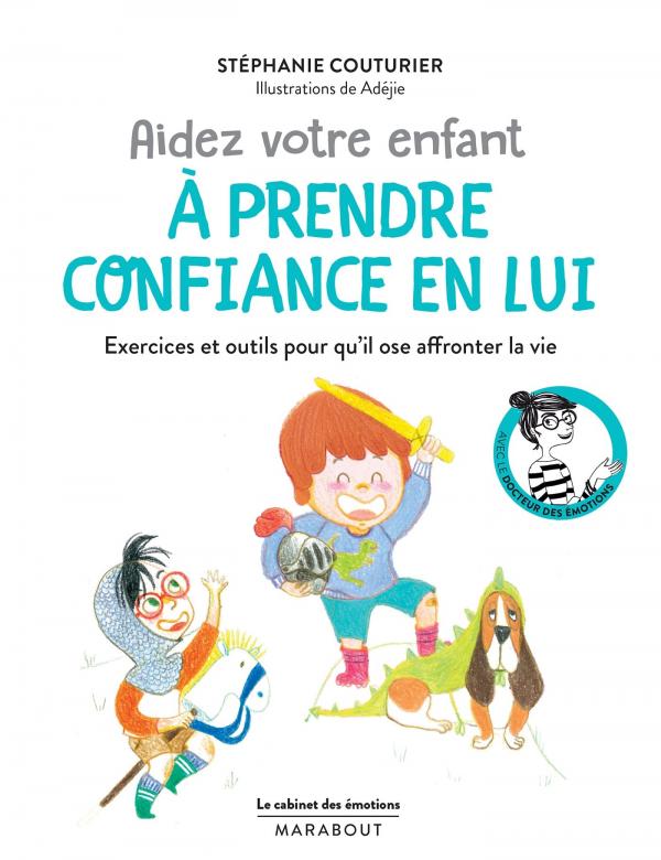 Aidez votre enfant à prendre confiance en lui