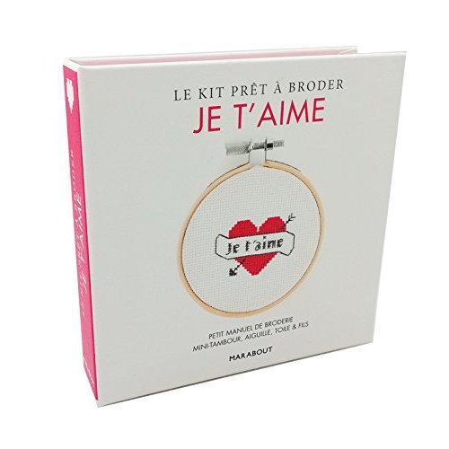 Je t'aime. Avec 1 mini-tambour, 6 mètres de fils de coton, 1 toile à broder, 1 aiguille, 1 petit man