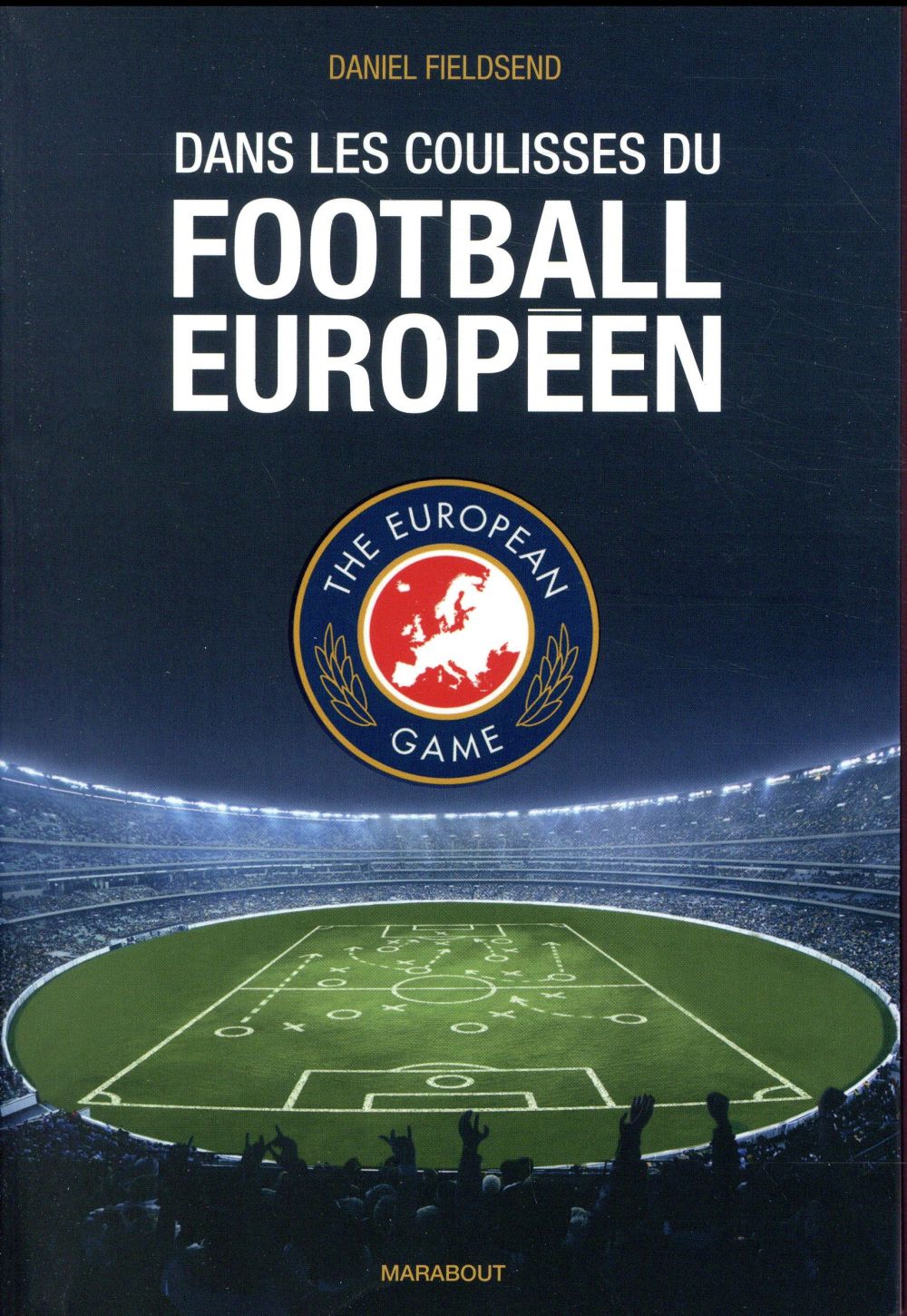 Dans les coulisses du football européen