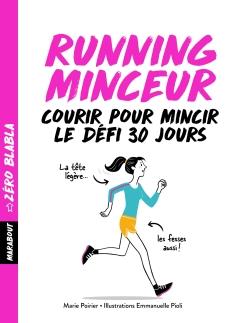 Running minceur / Courir pour mincir, le défi 30 jours