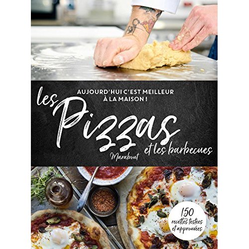 Les pizzas et les barbecue. Aujourd'hui c'est meilleurs à la maison !