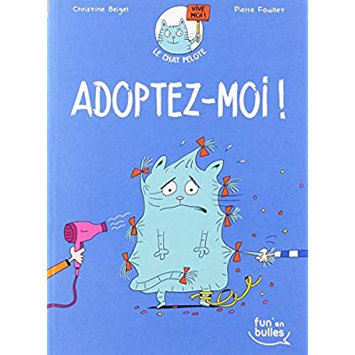 Le chat Pelote Tome 1 : Adoptez-moi !
