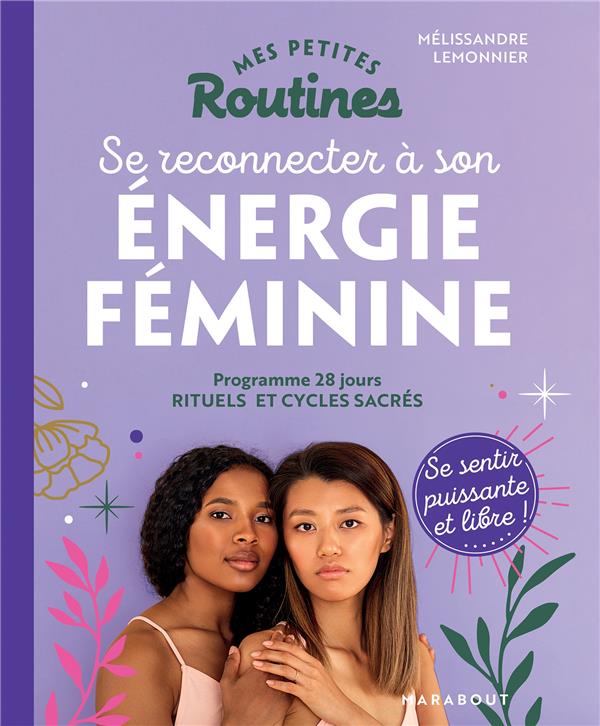 Se reconnecter à son énergie féminine