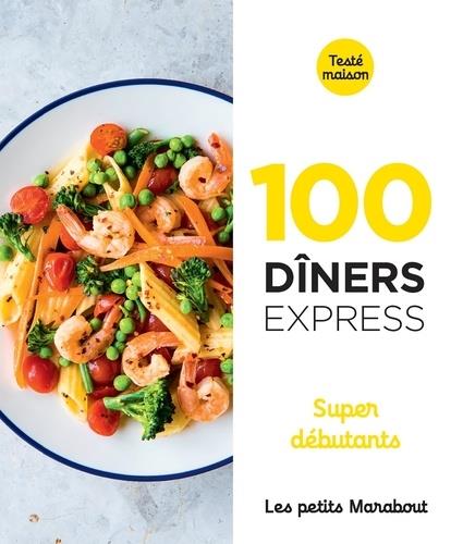 100 dîners express. Super débutants