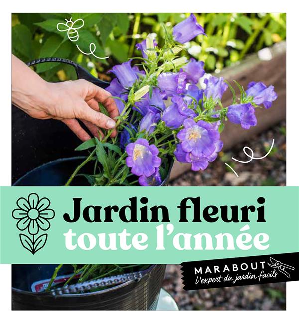 Un jardin fleuri toute l'année