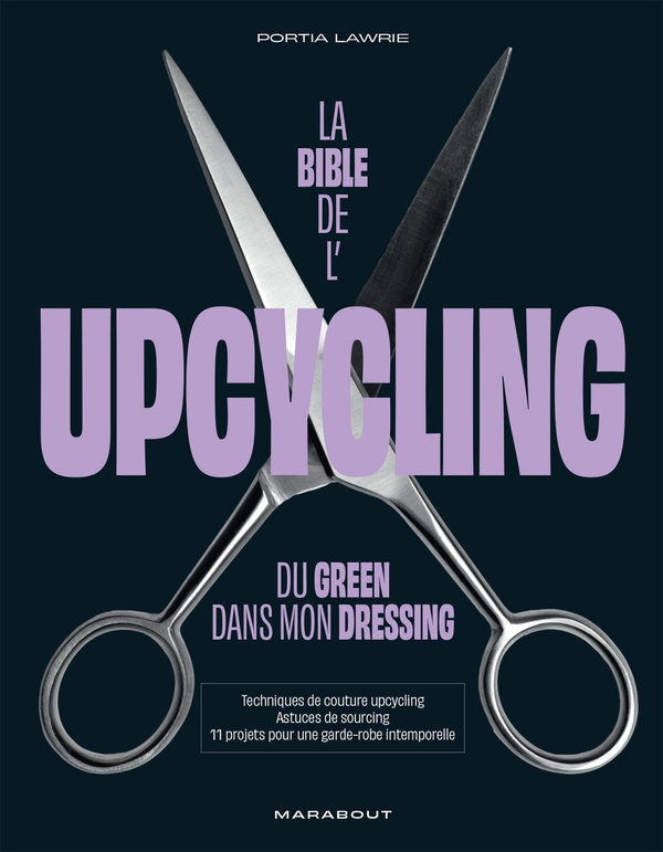 La bible de l'upcycling. Du green dans mon dressing