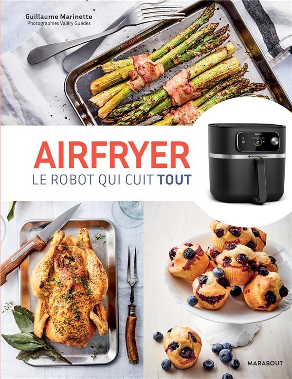 Airfryer. Le robot qui cuit tout