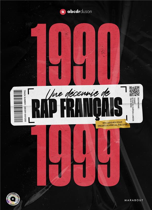 Une décennie de rap français 1990-1999