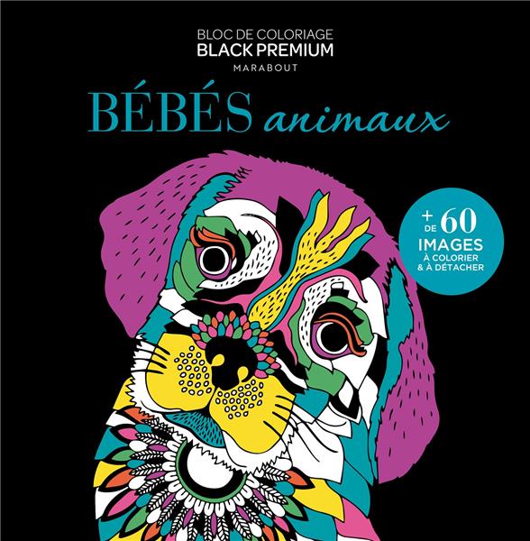 Bébés animaux. de 60 images à colorier & à détacher