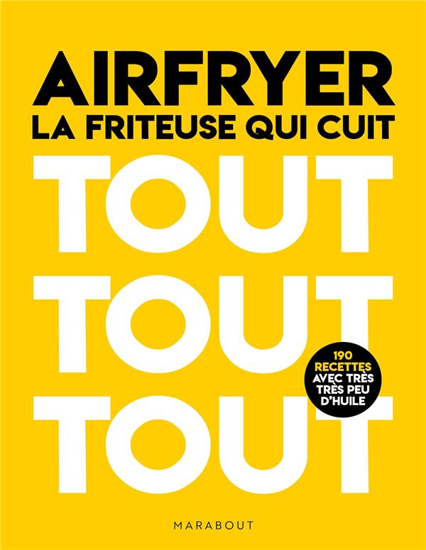 Airfryer la friteuse qui cuit