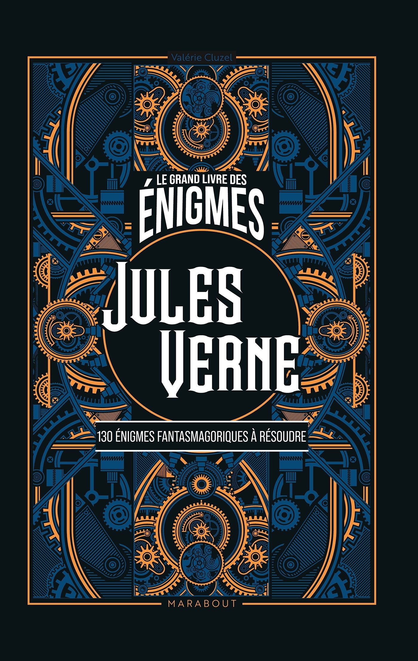Le grand livre des énigmes Jules Verne. 130 énigmes fantasmagoriques à résoudre