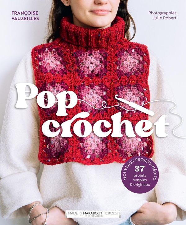 Pop crochet. 37 projets simples & originaux