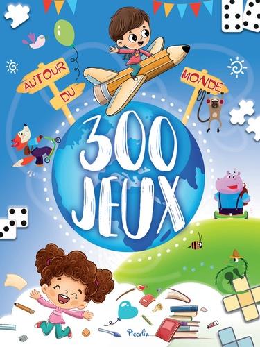300 jeux autour du monde