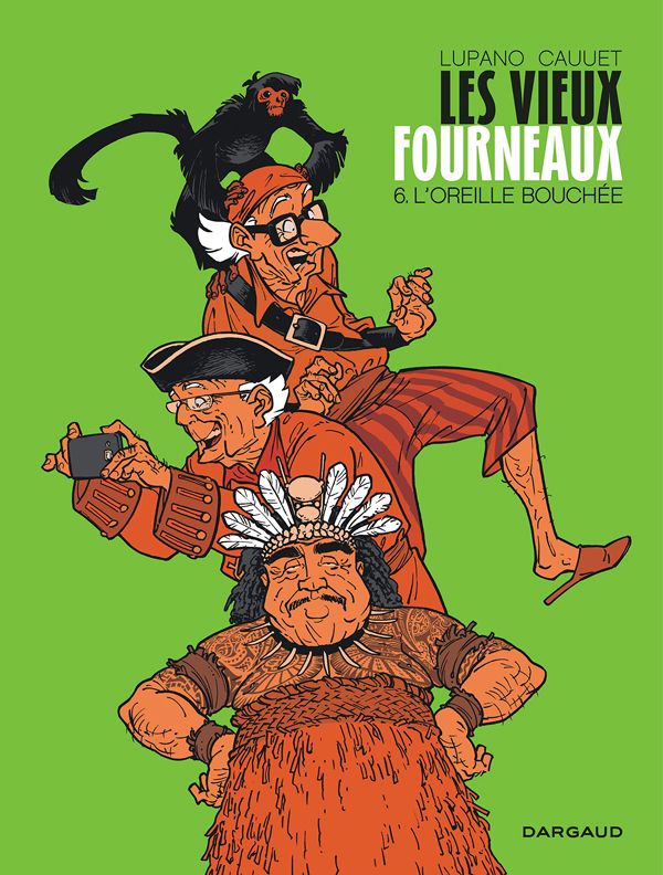 Les vieux fourneaux Tome 6 : L'oreille bouchée