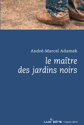 Le maître des jardins noirs