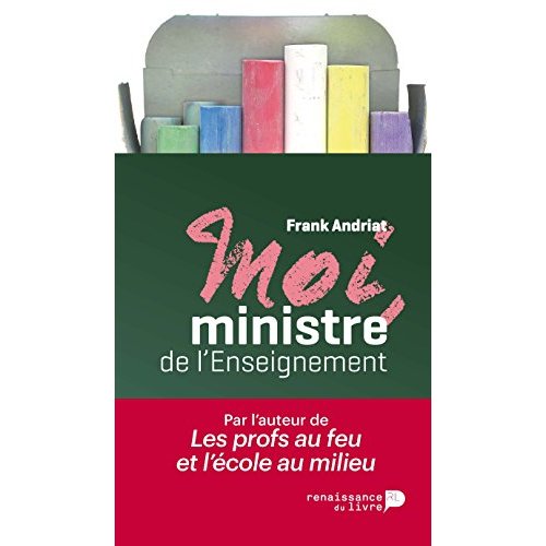 Moi, ministre de l'Enseignement