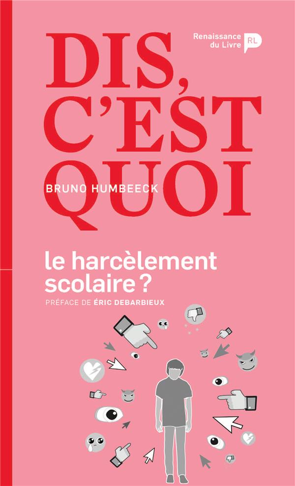 Dis, c'est quoi le harcèlement scolaire ?