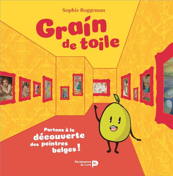 Grain de toile. Partons à la découverte des peintres belges
