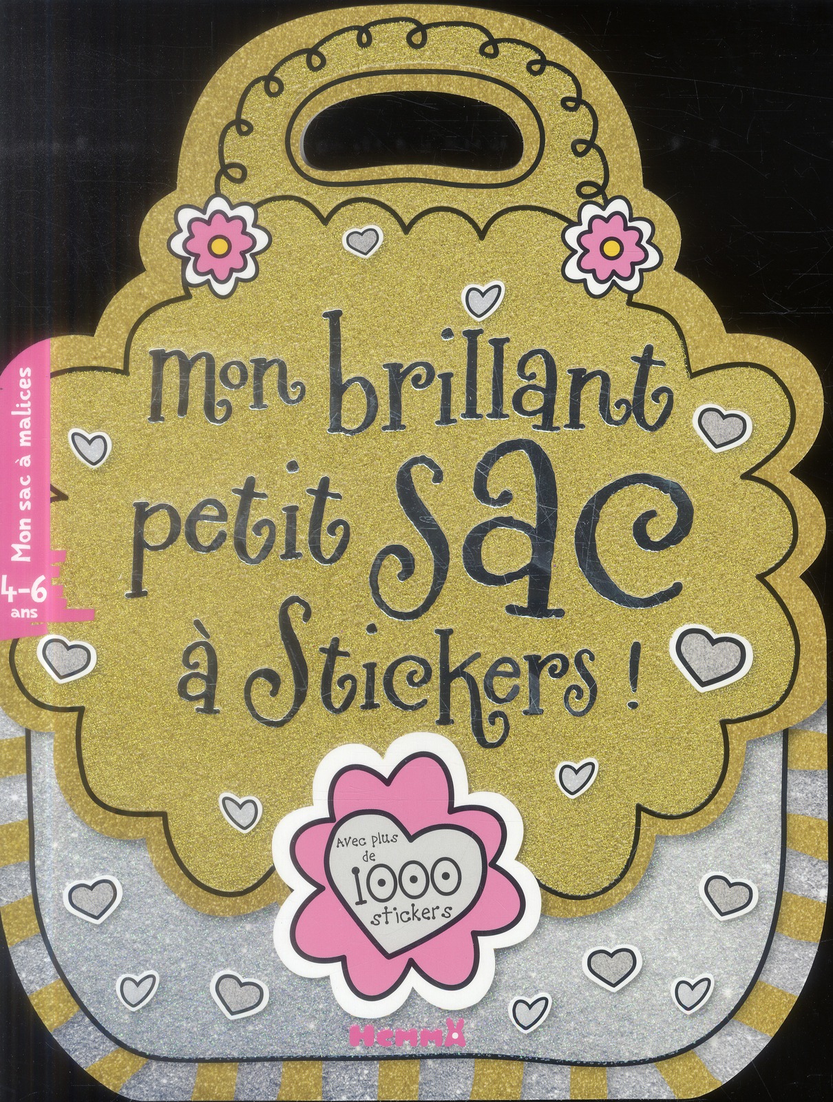 Mon brillant petit sac à stickers ! 4-6 ans. Avec plus de 1000 stickers