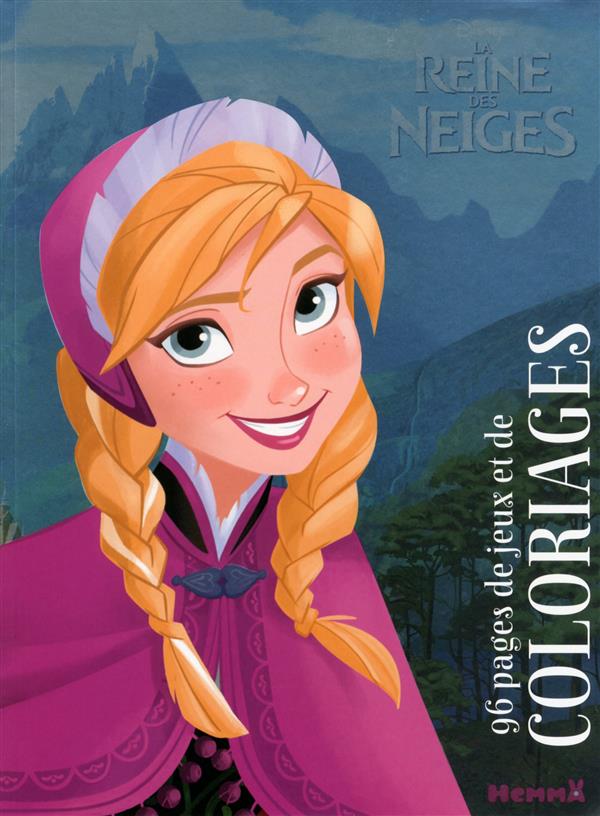La reine des neiges. 96 pages de jeux et de coloriages