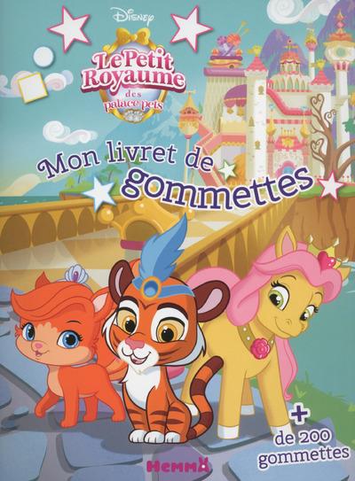 Le petit royaume des palace pets. Mon livret de gommettes