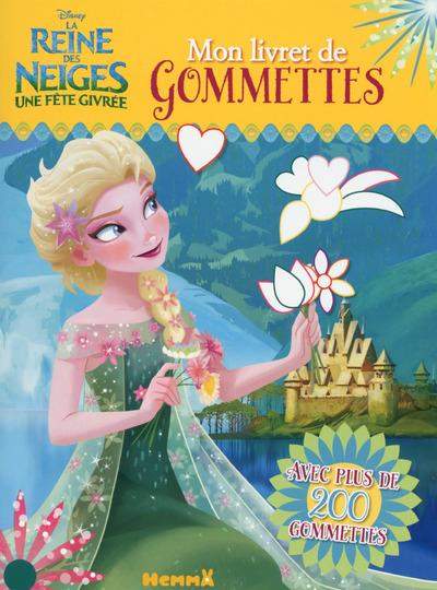 La reine des neiges, une fête givrée. Mon livret de gommettes