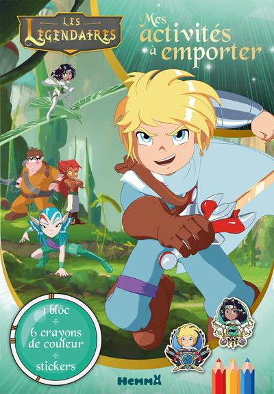 Les Légendaires. Mes activités à emporter. Avec 1 bloc, 6 crayons de couleur, des stickers