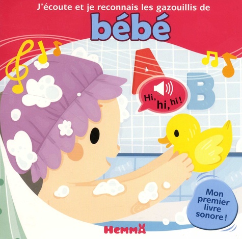 J'écoute et je reconnais les gazouillis de bébé