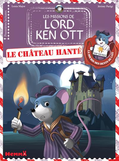 Les missions de Lord Ken Ott Tome 2 : Le château hanté