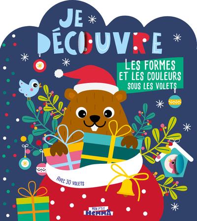 Je découvre les formes et les couleurs sous les volets (Noël). Avec 30 volets