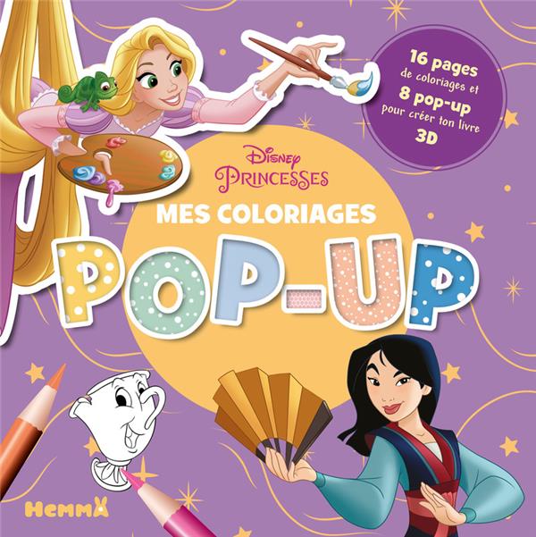Mes coloriages pop-up Disney Princesses