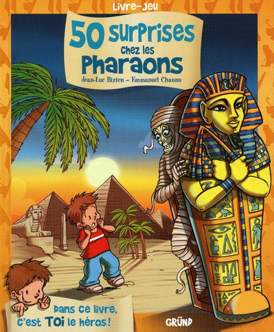 50 surprises au pays des Pharaons. Livre-jeu