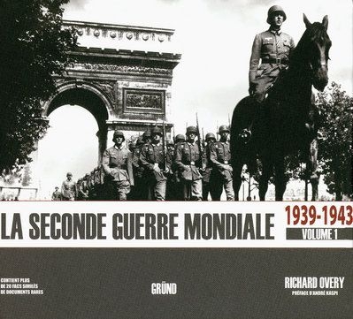 La seconde guerre mondiale. Tome 1 : 1939-1943