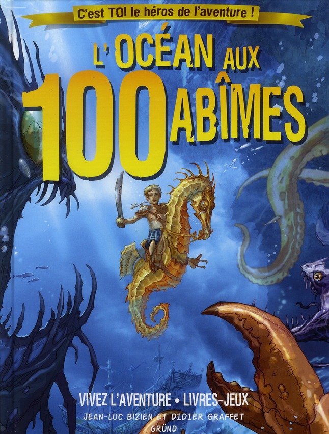 L'Océan aux 100 abîmes. C'est toi le héros de l'aventure !