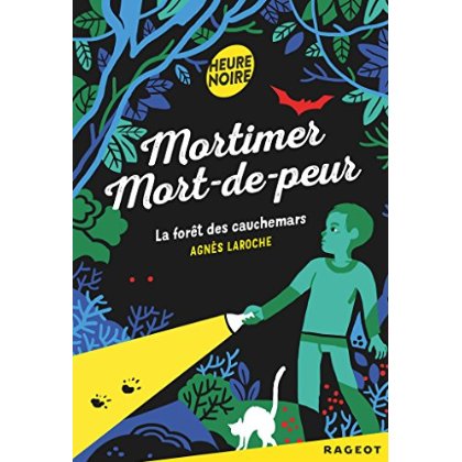 Mortimer Mort-de-peur : La forêt des cauchemars