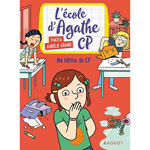 L'Ecole d'Agathe : Ma bêtise de CP