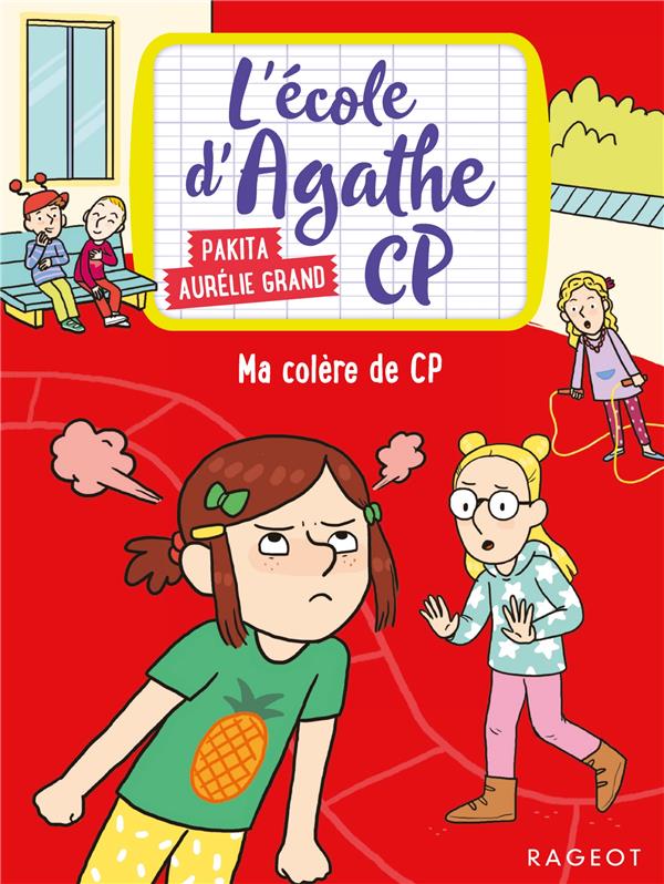 L'école d'Agathe CP Tome 12 : Ma colère de CP