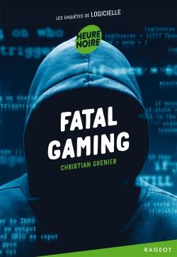 Les enquêtes de Logicielle : Fatal gaming