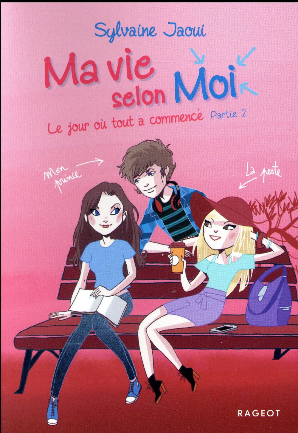 Ma vie selon Moi Tome 2 : Le jour où tout a commencé. Partie 2