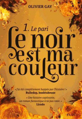 Le noir est ma couleur Tome 1 : Le pari