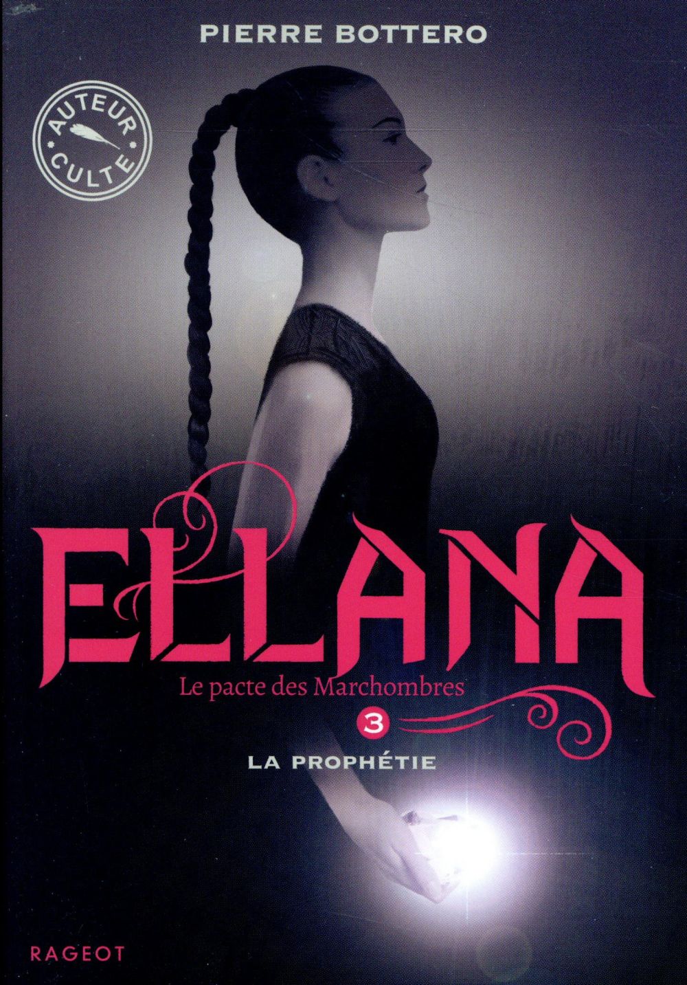 Le Pacte des Marchombres Tome 3 : Ellana, La prophétie