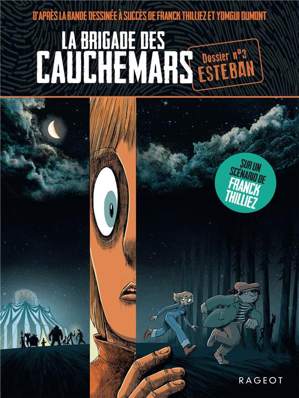 La brigade des cauchemars Tome 3 : Esteban