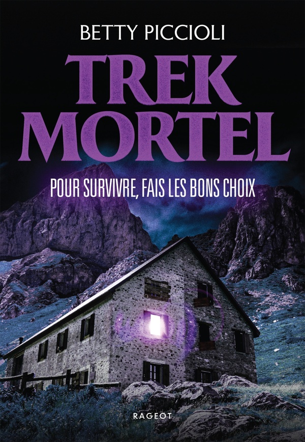 Trek Mortel. Pour survivre, fais les bons choix