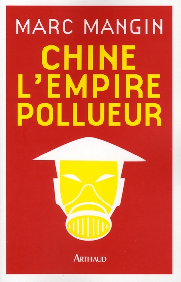 Chine l'empire pollueur