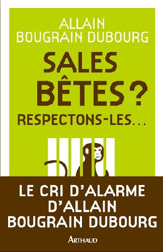 Sales bêtes ? Respectons-les...