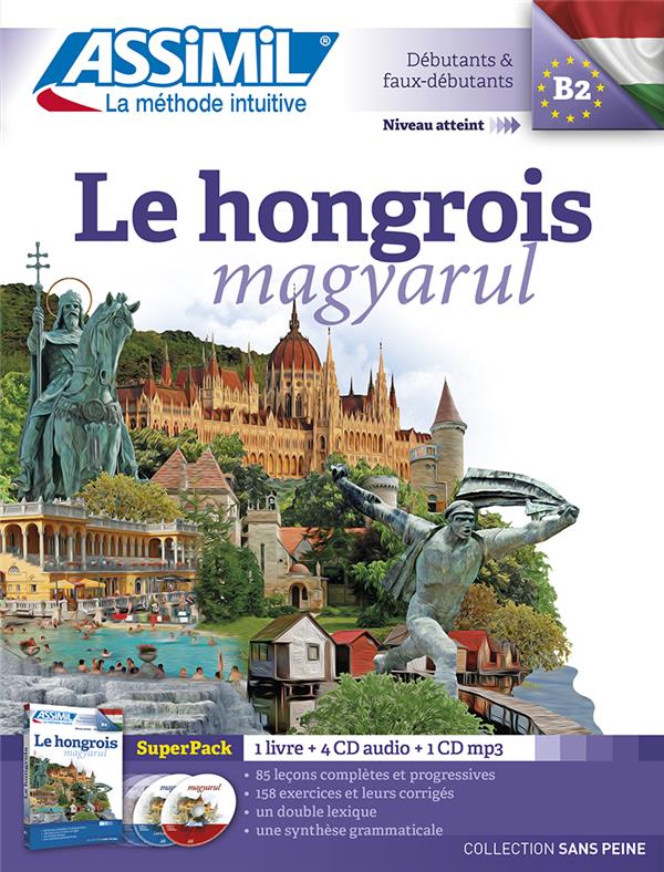 Le hongrois magyarul. NIveau B2, Débutants et faux-débutants, Edition 2016, avec 5 CD audio
