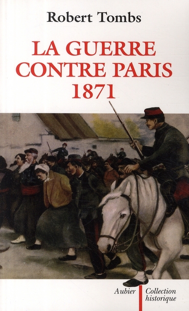 La guerre contre Paris, 1871