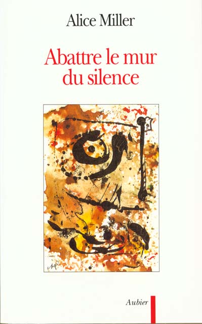 Abattre le mur du silence. Pour rejoindre l'enfant qui attend