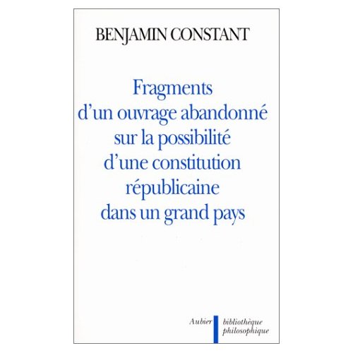Fragments d'un ouvrage abandonné sur la possibilité d'une constitution républicaine dans un grand pa