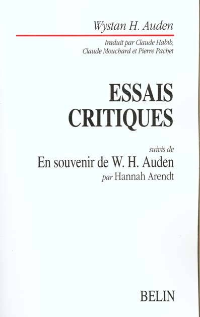 Essais critiques . Suivi de En souvenir de W.H. Auden